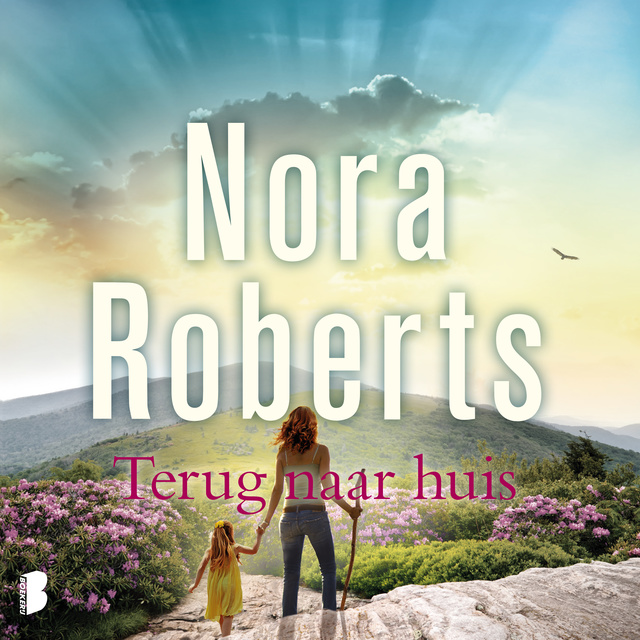 Nora Roberts - Terug naar huis: Eerst verloor Shelby haar man, toen haar illusies. De torenhoge schulden die ze erfde blijken het onschuldigste geheim…