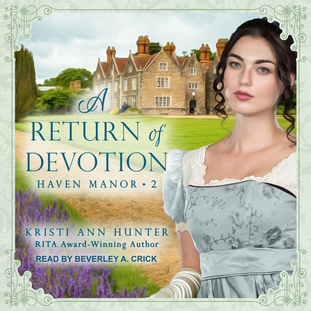 Kristi Ann Hunter - A Return of Devotion