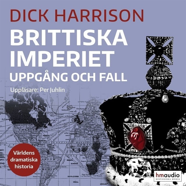 Dick Harrison - Brittiska imperiet