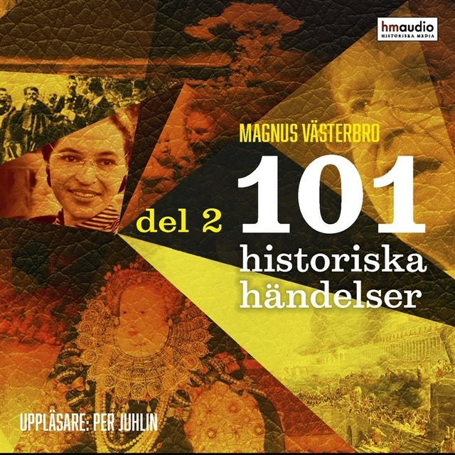 Magnus Västerbro - 101 historiska händelser