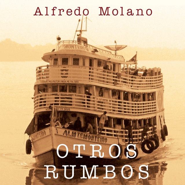 Alfredo Molano - Otros rumbos
