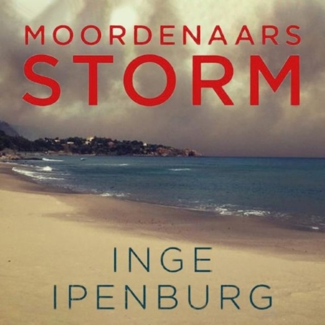 Inge Ipenburg - Moordenaarsstorm: Siciliaanse kronieken