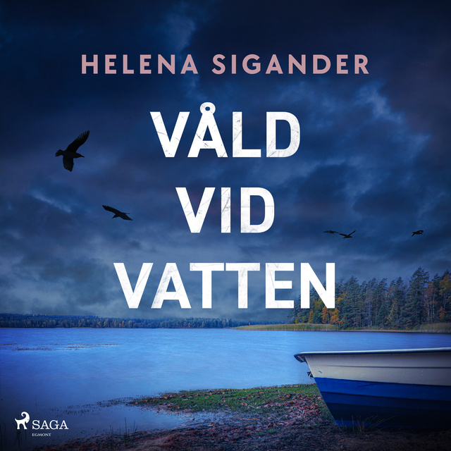 Helena Sigander - Våld vid vatten