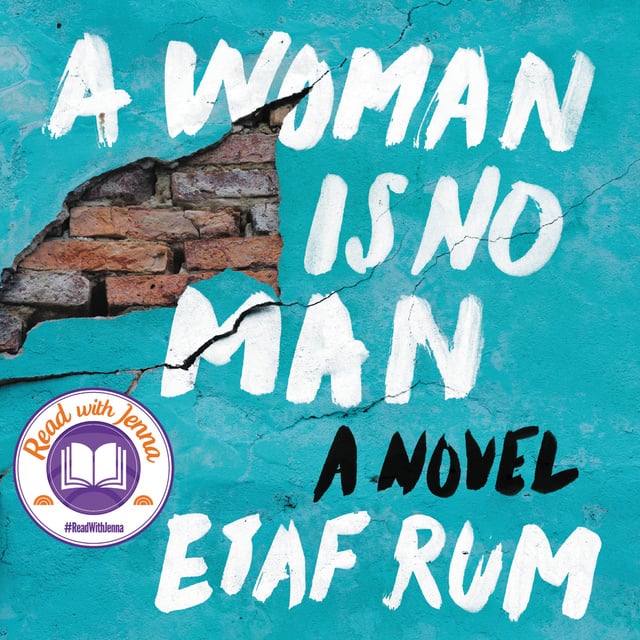 Etaf Rum - A Woman Is No Man: A Novel