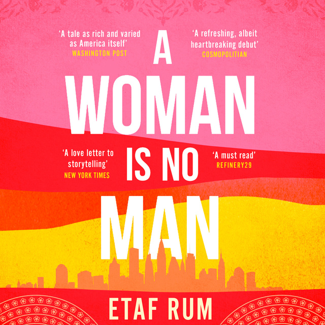 Etaf Rum - A Woman is No Man: A Novel