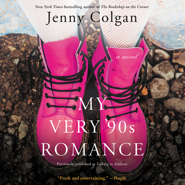 Jenny Colgan - My Very '90s Romance: A Novel