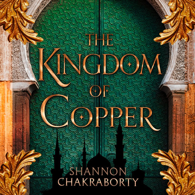 Shannon Chakraborty - The Kingdom of Copper