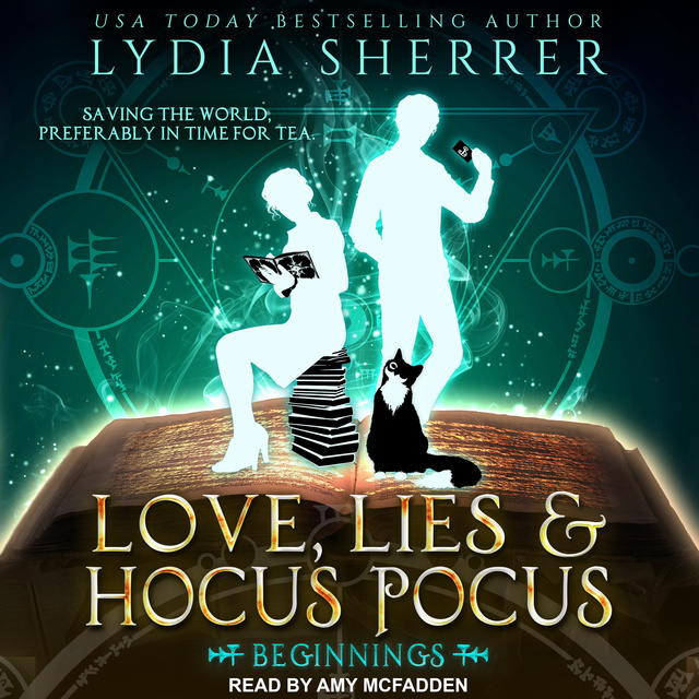 Lydia Sherrer - Love, Lies, and Hocus Pocus: Beginnings