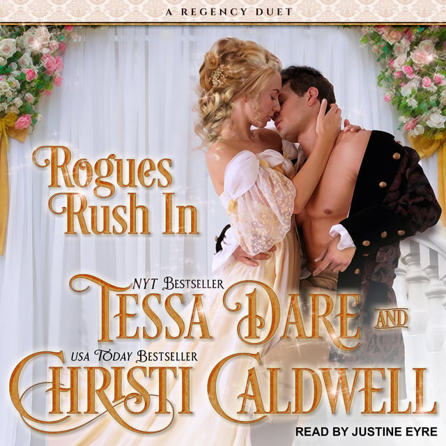 Tessa Dare, Christi Caldwell - Rogues Rush In