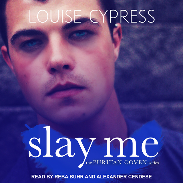 Louise Cypress - Slay Me