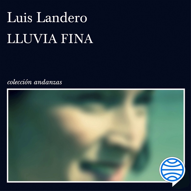 Luis Landero - Lluvia fina