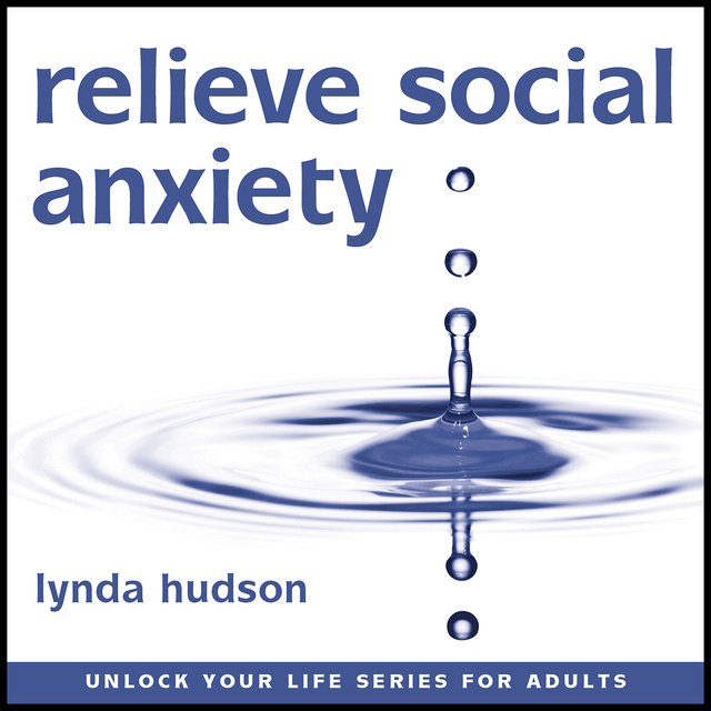 Lynda Hudson - Relieve Social Anxiety