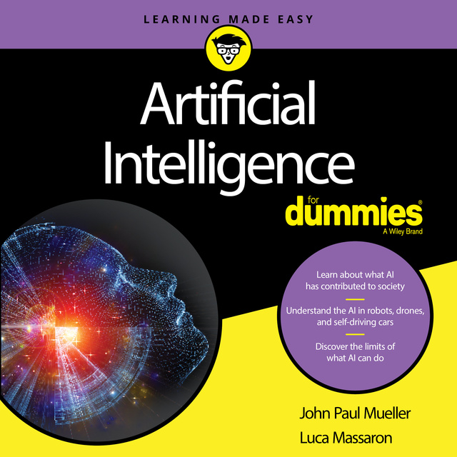 John Mueller, Luca Massaron - Artificial Intelligence For Dummies