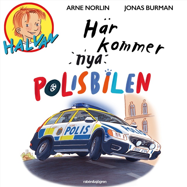 Arne Norlin - Halvan - Här kommer nya polisbilen