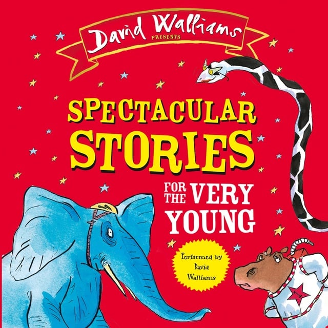 David Walliams - Spectacular Stories for the Very Young