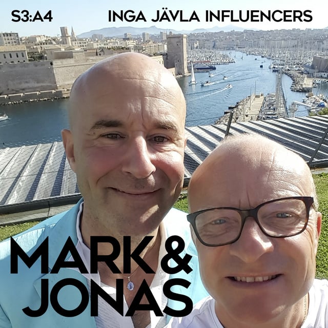 Jonas Gardell, Mark Levengood - Mark & Jonas S3A4 – Inga jävla influencers