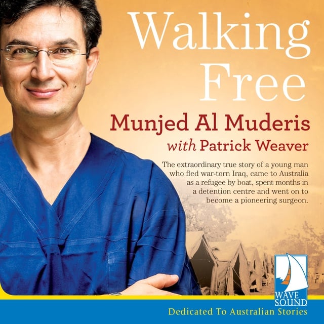 Munjed Al Muderis - Walking Free