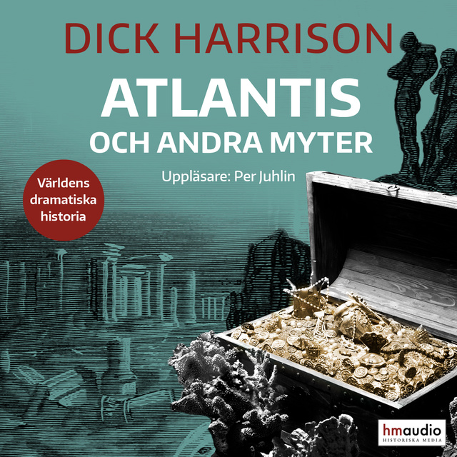 Dick Harrison - Atlantis och andra myter