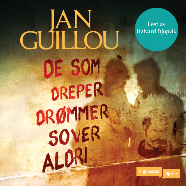 Jan Guillou - De som dreper drømmer, sover aldri