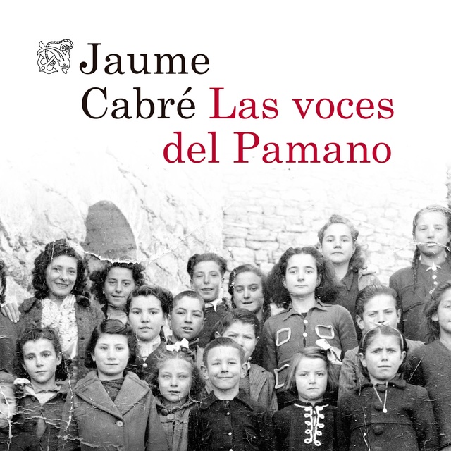 Jaume Cabre - Las voces del Pamano