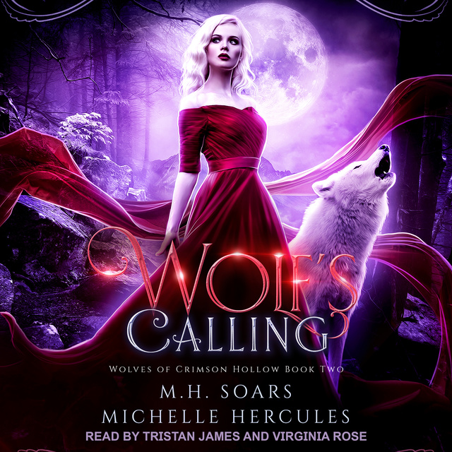 Michelle Hercules, M.H. Soars - Wolf's Calling