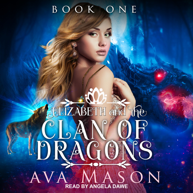 Ava Mason - Elizabeth and the Clan of Dragons: A Reverse Harem Paranormal Romance