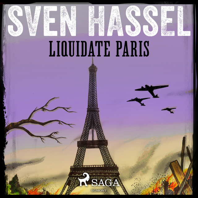 Sven Hassel - Liquidate Paris