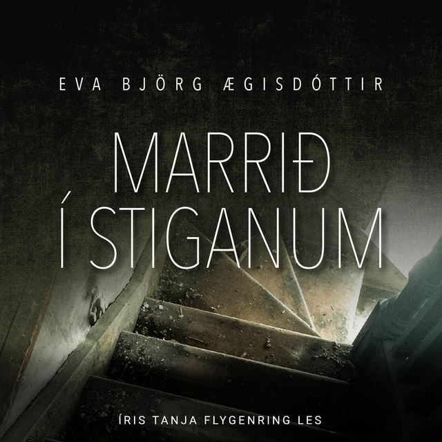 Eva Björg Ægisdóttir - Marrið í stiganum