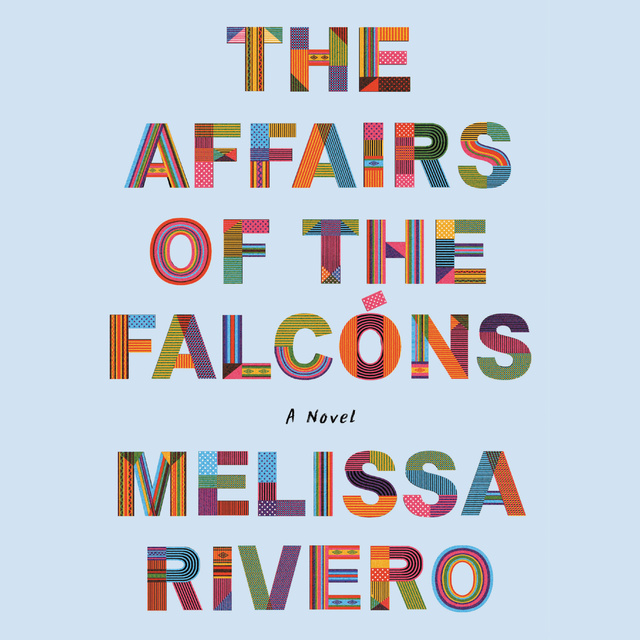 Melissa Rivero - The Affairs of the Falcóns