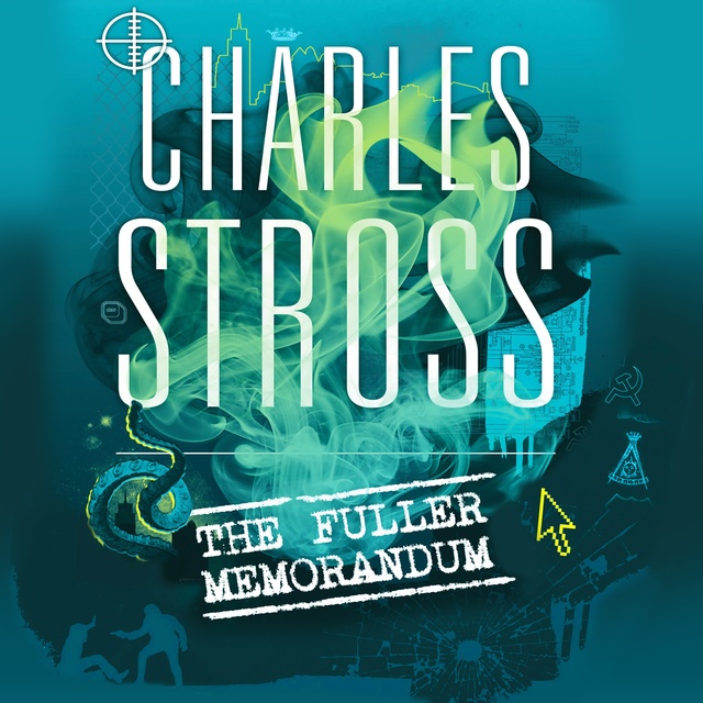 Charles Stross - The Fuller Memorandum