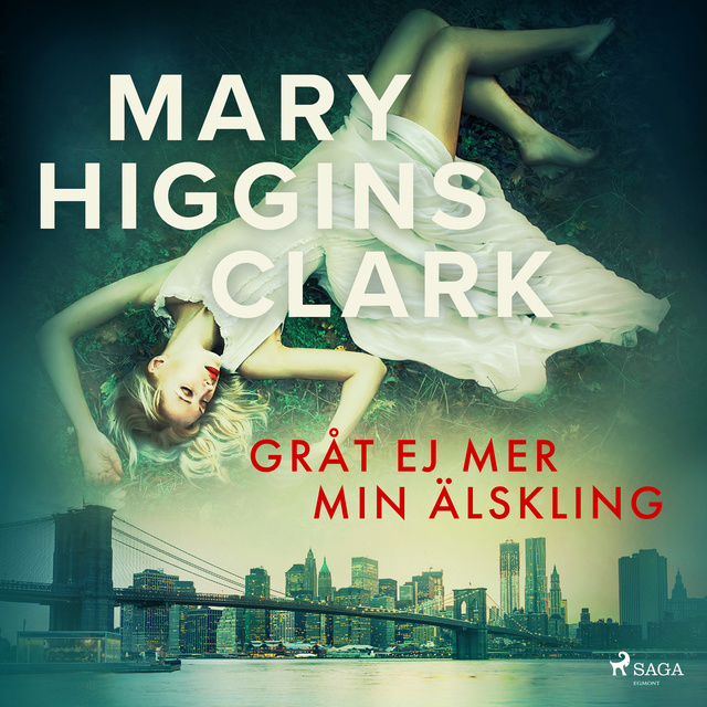 Mary Higgins Clark - Gråt ej mer min älskling