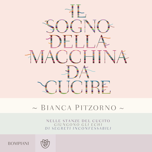 Bianca Pitzorno - Il sogno della macchina da cucire