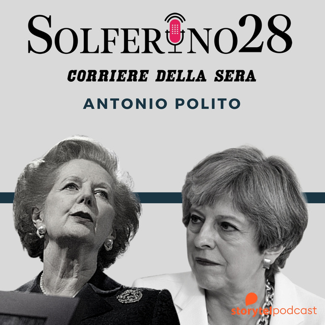 Antonio Polito - Da Margaret Thatcher alla Brexit - Solferino 28 (Corriere della sera)