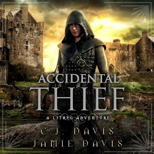 Jamie Davis, C.J. Davis - Accidental Thief - Accidental Traveler Book 1