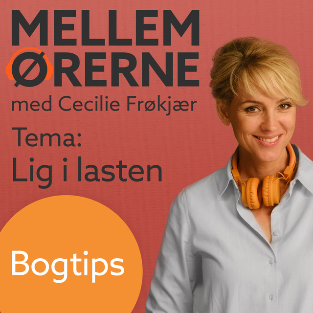 Cecilie Frøkjær - Mellem ørerne 2 - Bogtips med Tyge Brink