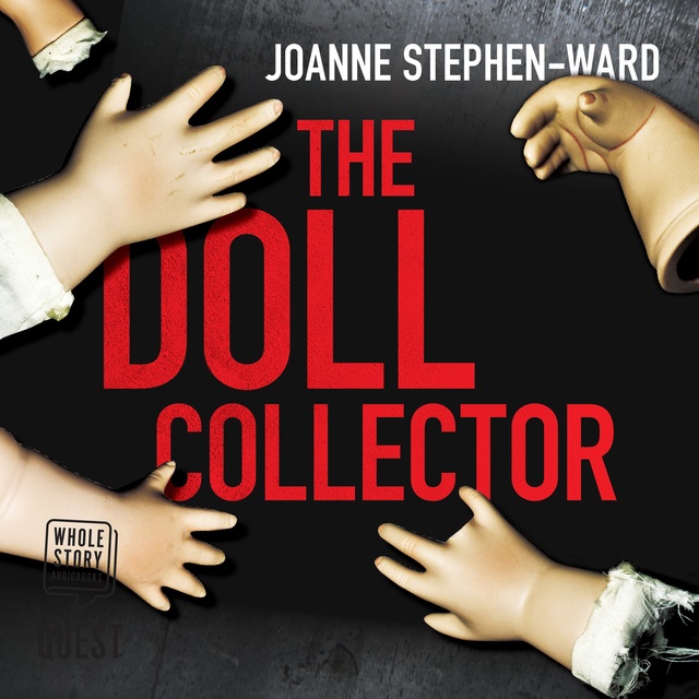 Joanne Stephen-Ward - The Doll Collector