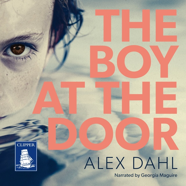 Alex Dahl - The Boy at the Door