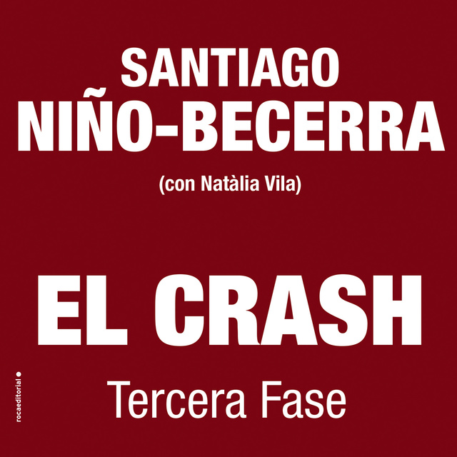 Santiago Niño-Becerra - El crash. Tercera fase