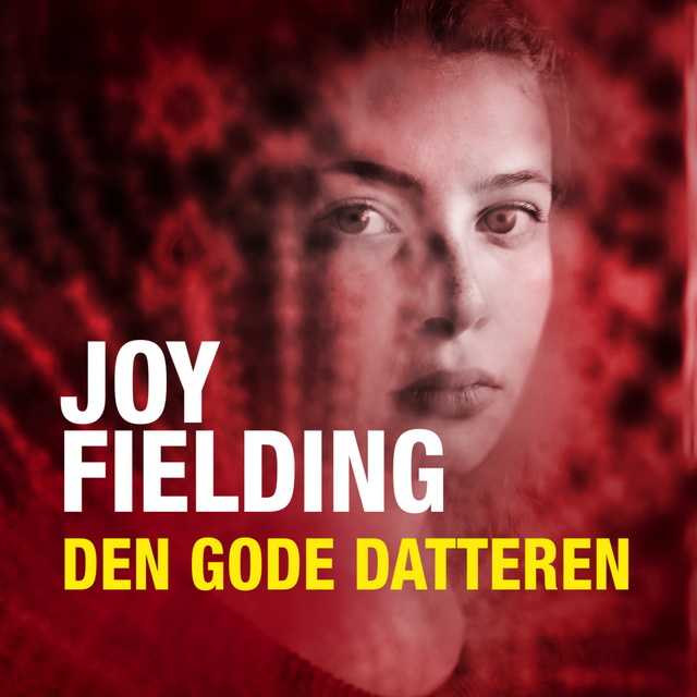 Joy Fielding - Den gode datteren