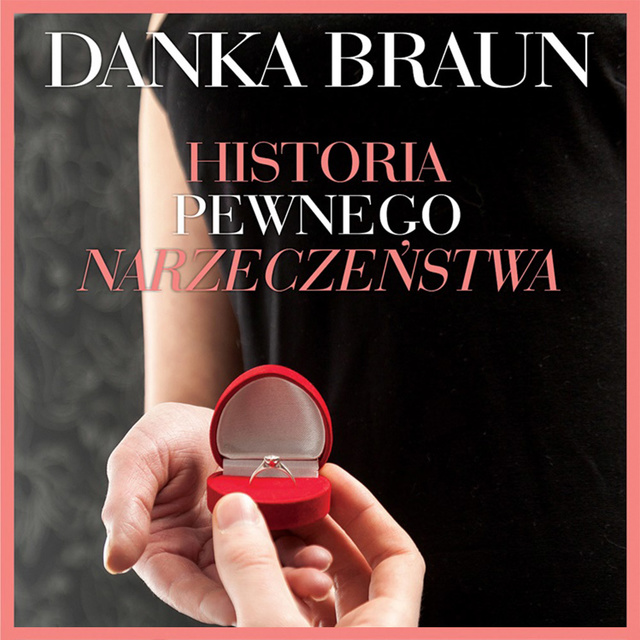 Danka Braun - Historia pewnego narzeczeństwa