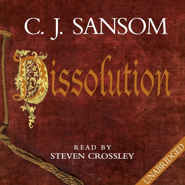 C.J. Sansom - Dissolution