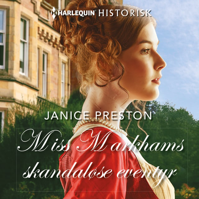 Janice Preston - Miss Markhams skandaløse eventyr