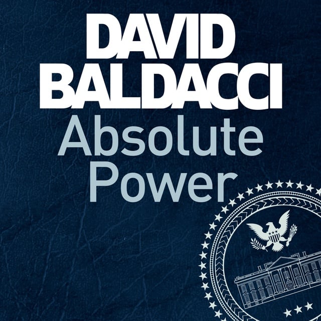 David Baldacci - Absolute Power