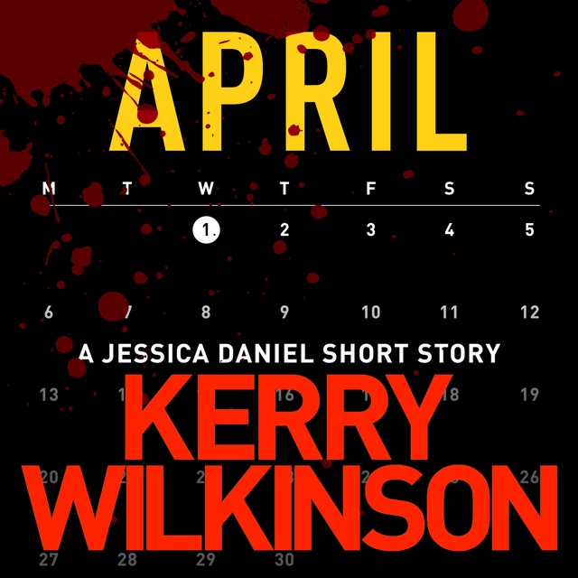 Kerry Wilkinson - April