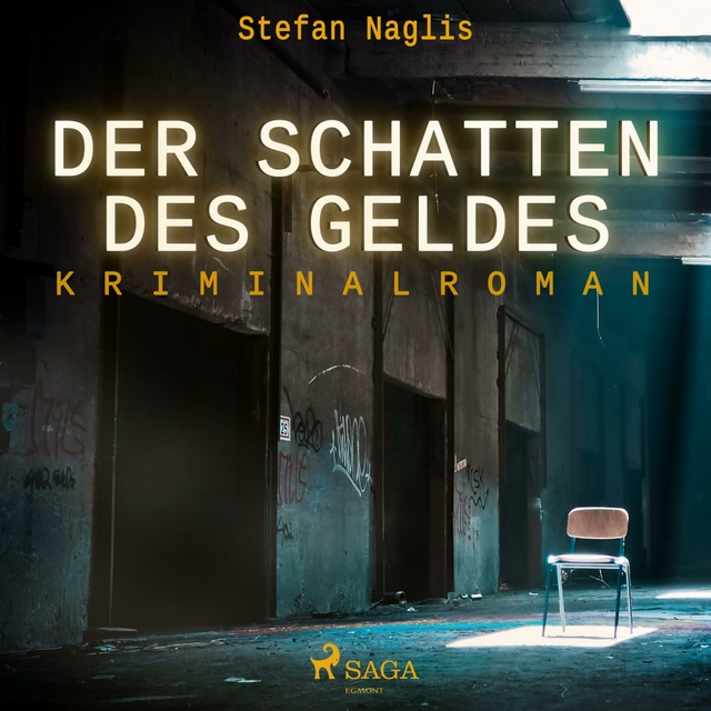Stefan Naglis - Der Schatten des Geldes