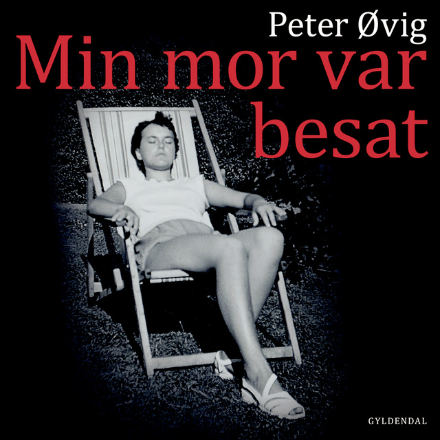 Peter Øvig Knudsen - Min mor var besat: Da jeg mødte depressionens dæmon