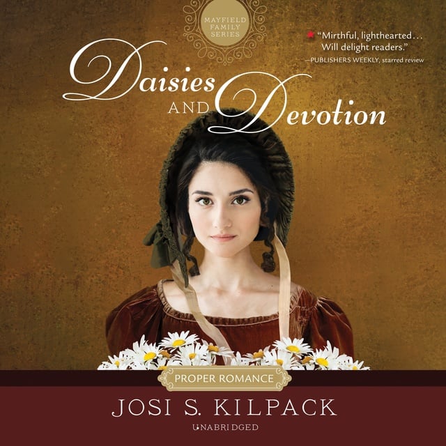 Josi S. Kilpack - Daisies and Devotion