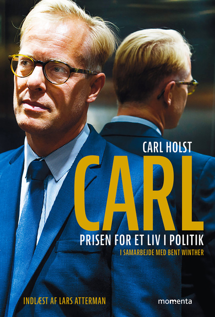Bent Winther, Carl Holst - CARL: Prisen for et liv i politik