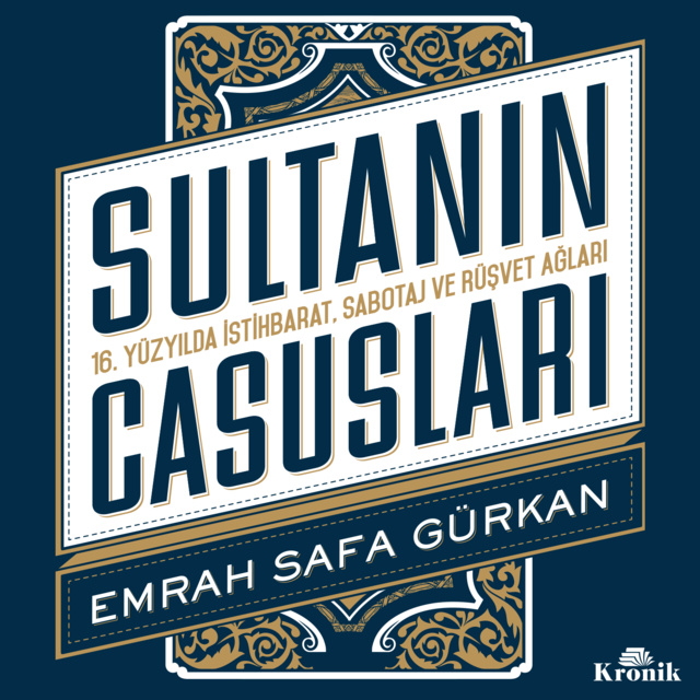 Emrah Safa Gürkan - Sultanın Casusları
