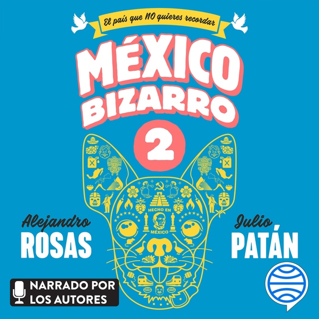 Alejandro Rosas, Julio Patán - México bizarro 2